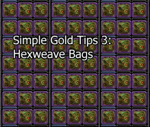 Simple Gold Tips 3: Making gold with Hexweave Bags!