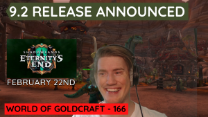 9.2 gets a release date! – World of Goldcraft 166