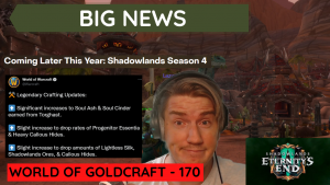Big Blizzard news, season 4, buffed material rates and more! – World of Goldcraft 169