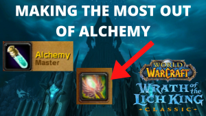 Wrath Classic Alchemy gold guide! Get the most out of your potions!