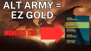 Guaranteed profit in 5 minutes a day! Alt Armies in Cataclysm!