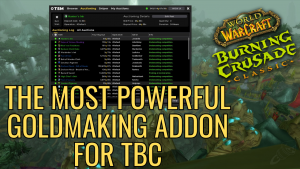 Learning this Addon is an absolute must for TBC goldmaking!