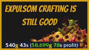 Another BfA market from the archives: Expulsom crafted transmog gold guide!