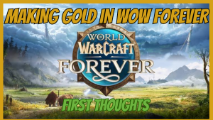 Will we get the retail AH (I think so) | WoW Forever first thoughts!